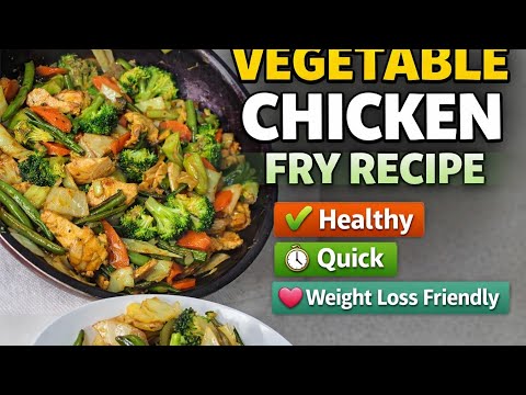 Chicken And Vegetable Stir Fry | Flavorful, Healthy Meal Ready in Minutes