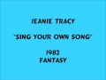 Jeanie Tracy Sing Your Own Song 1982