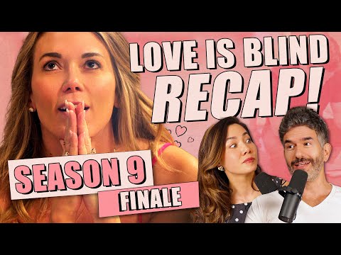 Love Is Blind S9: FINALE - Recap & Review - Ep 420 - Dear Shandy