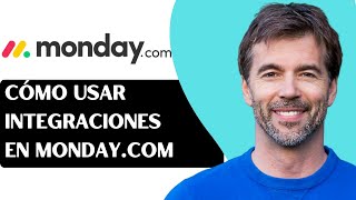 Cómo usar integraciones en Monday.com
