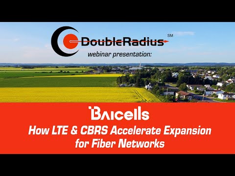 How LTE & CBRS Accelerates Expansion for Fiber Networks Webinar