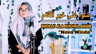Download lagu SHOLLU ALA KHOIRIL ANAM COVER BY NOVA WINDA mp3