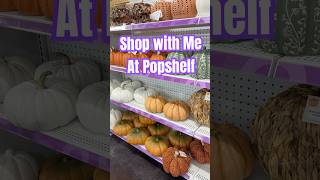 FALL SHOP WITH ME @popshelf #falldecor #fallshopping #fall #shopwithme #popshelf #shopdecor