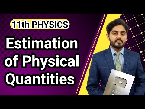 Estimation of physical quantities class 11 | NBF | National book foundation | 11th class physics