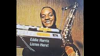 Listen Here! - Eddie Who? ... Eddie Harris