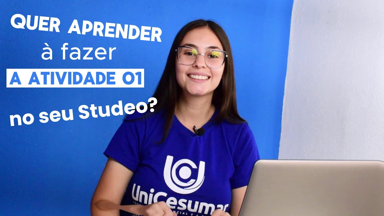 Aprenda a fazer a Atividade de Estudo 01 no Studeo da Unicesumar - Computador e Celular