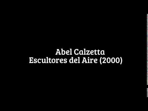Abel Calzetta - Escultores del Aire (2000) full album