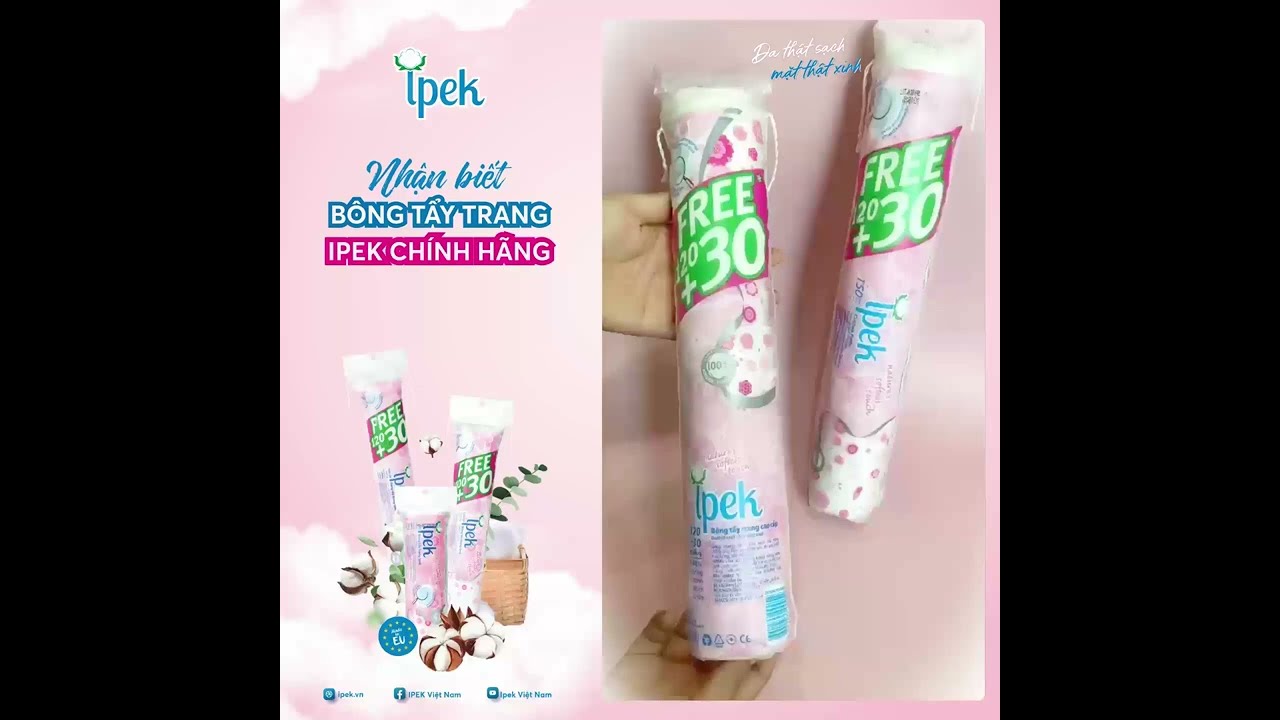 Nhận biết bông tẩy trang Ipek chính hãng