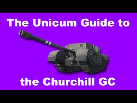 WoT || The Unicum Guide to the Churchill Gun Carrier