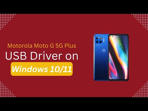 Motorola Moto G 5G Plus USB Driver on Windows 10/11 Free Download