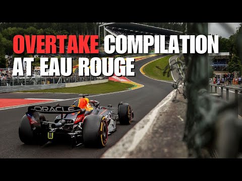 Overtakes Compilation at Eau Rouge
