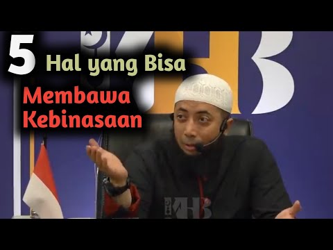 5 Hal yang Bisa Membawa Kebinasaan - Ustadz Khalid Basalamah