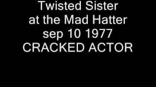 Twisted Sister - CRACKED ACTOR - live at Mad Hatter sep 10 1977 -  4 of 22