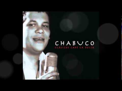 Chabuco - Asi fue mi Querer