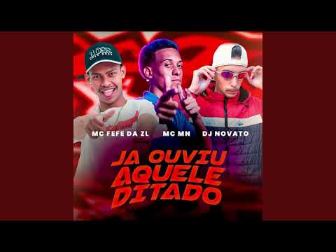 MC FEFE DA ZL MC MN DJ NOVATO DJ GUILHERME BEATS   JA OUVIU AQUELE DITADO
