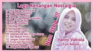 Download lagu Vanny Vabiola Full Album | Lagu Kenangan Nostalgia | Disini Dibatas Kota Ini, Ada Rindu Untukmu mp3