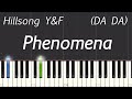Hillsong Young & Free - Phenomena (DA DA) Piano Tutorial