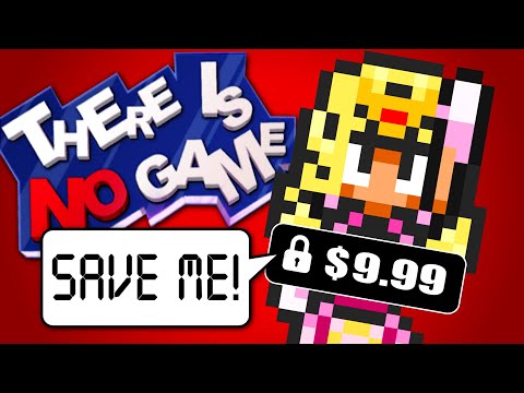 No Game Here... Don't Pay To Save The Princess - There Is No Game: Wrong Dimension