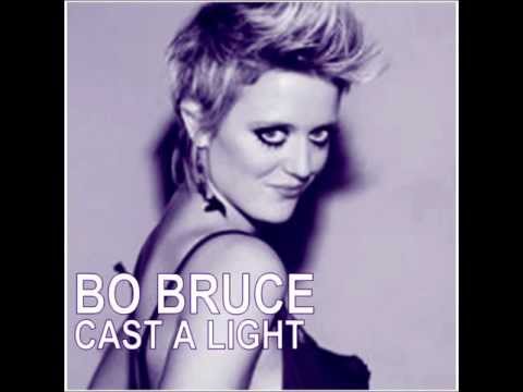 Bo Bruce - Cast A Light - New Song 2012