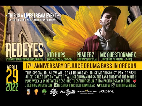 04/29 JUICE 17th Anniversary IRL event with Redeyes, Kid Hops, Praderz, MC Questionmark, at Holocene