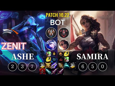 HLE Zenit Ashe vs Samira Bot - KR Patch 10.22