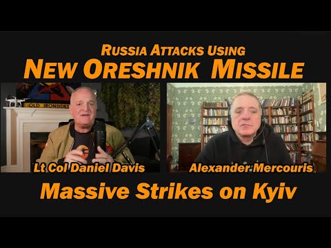 Russia Attacks Using NEW ORESHNIK MISSILE /Alexander Mercouris & Lt Col Daniel Davis