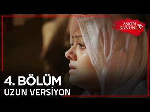 Aşkın Kanunu 4. Bölüm | Uzun Versiyon