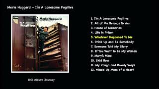 Merle Haggard - Whatever Happened To Me