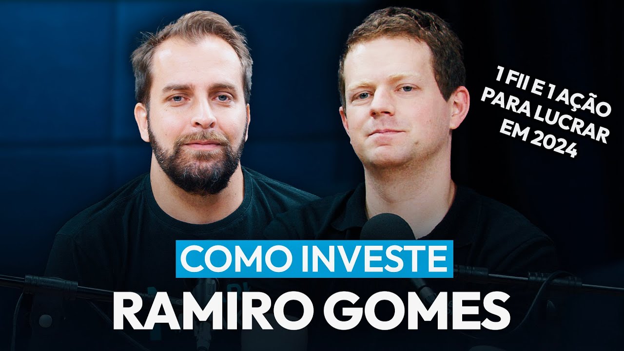 COMO INVESTE RAMIRO GOMES (Clube do Valor) e 2 oportunidades de investimentos para 2024