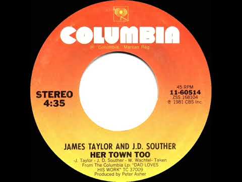 1981 HITS ARCHIVE: Her Town Too - James Taylor & J. D. Souther (stereo 45)