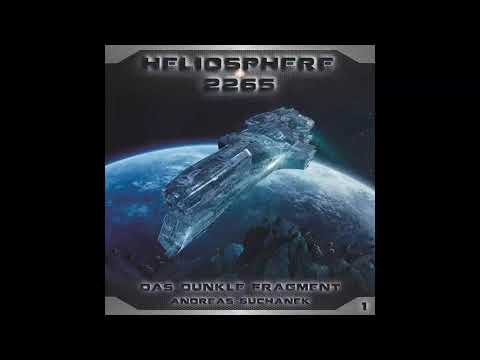 Heliosphere 2265 - Folge 1: Das dunkle Fragment (Komplettes Hörspiel)