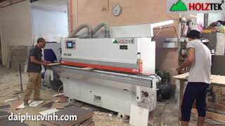 Holztek. Máy Dán Cạnh 5 Chức năng tuyệt đẹp - máy dán cạnh ván công nghiệp