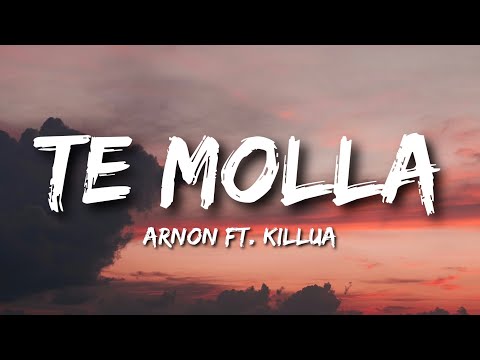 ARNON ft. Killua - Te Molla (Lyrics)