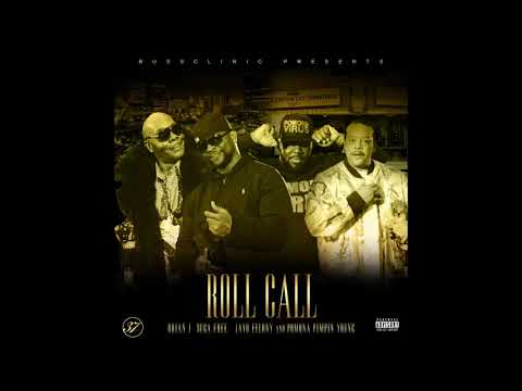 Brain J x Suga Free x Jayo Felony x Pomona Pimpin Young - Roll Call (Prod. Sparaza)