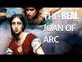 The Real Joan of Arc
