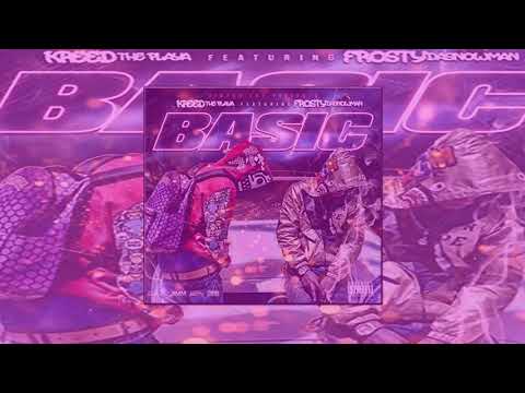 Kreed Tha Playa ft Frostydasnowmann - Basic (Chopped N Screwed)