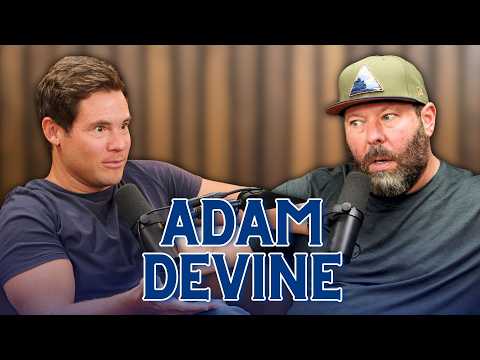 Adam DeVine is a Workaholic | Bertcast # 696