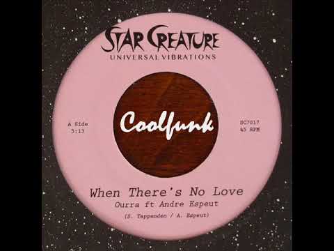 Ourra ft Andre Espeut - When There's No Love (Funk 2017)