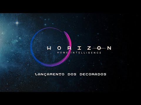 Horizon: Lançamento dos Decorados - Evento Vegus