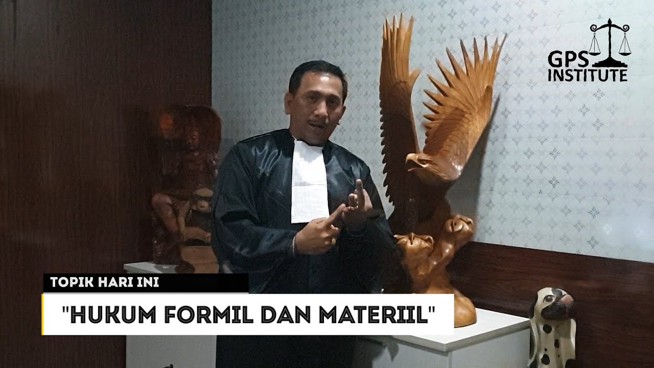 Hukum FORMIL & Hukum MATERIIL