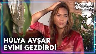Hülya Avşar ile ''1996'' Yılı Ev Turu | Nostalji Magazin