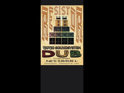 tjotjo soundsystem ft don faayh  - roots steppa selection @ leiden 081022