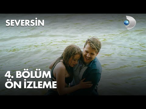 Seversin 4. Bölüm Ön İzleme