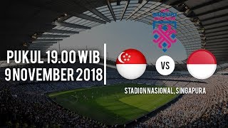 Live Streaming Piala AFF 2018 Singapura Vs Indonesia, Jumat (9/11/2018) Pukul 19.00 WIB