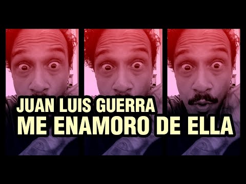 What do the lyrics of "Me Enamoro de Ella" by Juan Luis Guerra say?