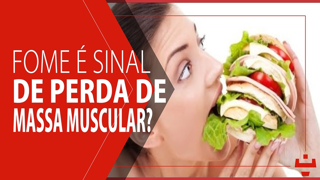 ABORDAGENS SOBRE FOME | PERDA DE MASSA MUSCULAR (CATABOLISMO)