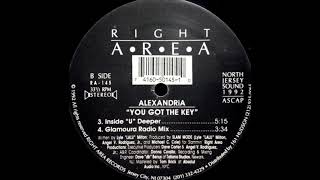 Alexandria - You Got The Key (Inside "U" Deeper)