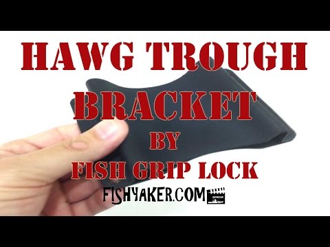 Hawg Trough Mounting Bracket by Fish Grip Lock: Episode 242