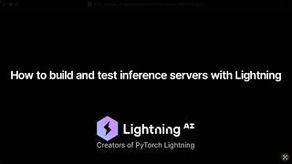 How to build and test inference servers with Lightning AI (Local to Pr