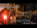 NIGHTWISH Last Of The Wilds Acoustic Cover